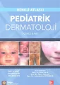 Renkli Atlaslı Pediatrik Dermatoloji