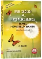 Ruh Sağlığı ve Hastalıklarında Temel Hemşirelik Bakımı