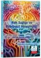 Ruh Sağlığı ve Psikiyatri Hemşireliği Geliştirilmiş ve Güncellenmiş 2. Baskı