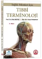 Sağlık Bilimleri İçin Tıbbi Terminoloji 4. Baskı