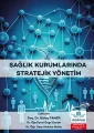 Sağlık Kurumlarında Stratejik Yönetim