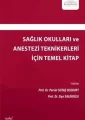 Sağlık Okulları ve Anestezi Teknikerleri İçin Temel Kitap