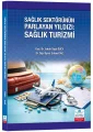 Sağlık Sektörünün Parlayan Yıldızı: Sağlık Turizmi