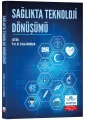 Sağlıkta Teknoloji Dönüşümü