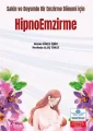 Sakin ve Doyumlu Bir Emzirme Dönemi için HİPNOEMZİRME