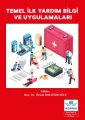 Temel İlk Yardım Bilgi ve Uygulamaları