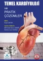 Temel Kardiyoloji ve Pratik Çözümler