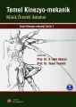 Temel Kinezyo-Mekanik Klinik Örnekli Anlatım