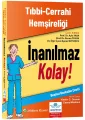 Tıbbi-Cerrahi Hemşireliği - İnanılmaz Kolay