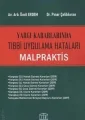 Tıbbi Uygulama Hataları Malpraktis