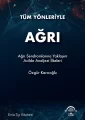 Tüm Yönleriyle Ağrı