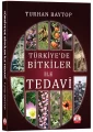 Türkiyede Bitkiler İle Tedavi