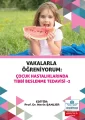 Vakalarla Öğreniyorum: Çocuk Hastalıklarında Tıbbi Beslenme Tedavisi Seti 3 KİTAP