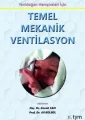 Yenidoğan Hemşireliği için Temel Mekanik Ventilasyon