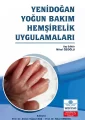 Yenidoğan Yoğun Bakım Hemşirelik Uygulamaları
