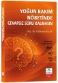 Yoğun Bakım Nöbetinde Cevapsız Soru Kalmasın