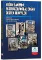 Yoğun Bakımda Ekstrakorporeal Organ Destek Tedavileri