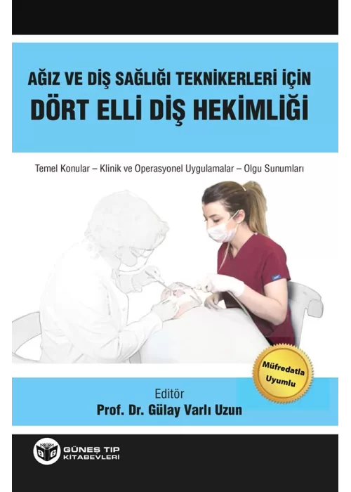 Ağız ve Diş Sağlığı Teknikerleri için Dört Elli Diş Hekimliği