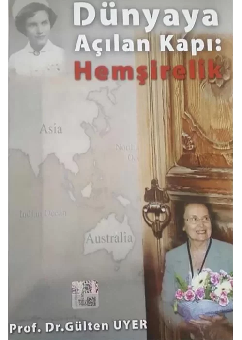Dünyaya Açılan Kapı Hemşirelik
