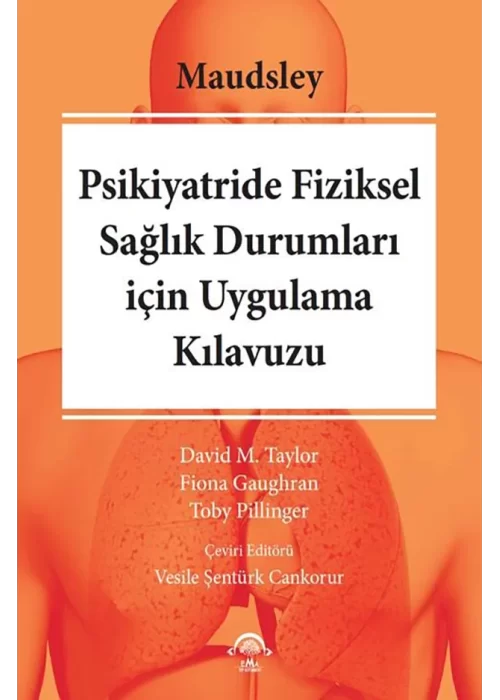 Maudsley Psikiyatride Fiziksel Sağlık Durumları İçin Uygulama Kılavuzu