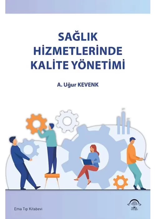 Sağlık Hizmetlerinde Kalite Yönetimi