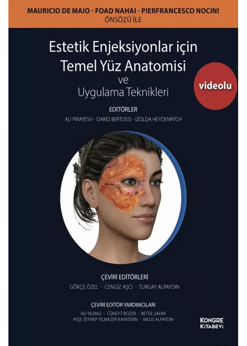 Videolu Estetik Enjeksiyonlar İçin Temel Yüz Anatomisi ve Uygulama Teknikleri
