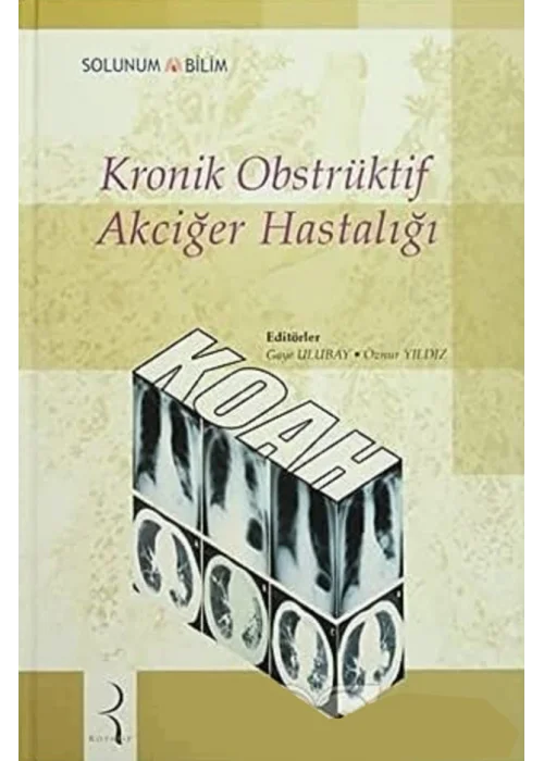 Kronik Obstrüktif Akciğer Hastalığı (KOAH)