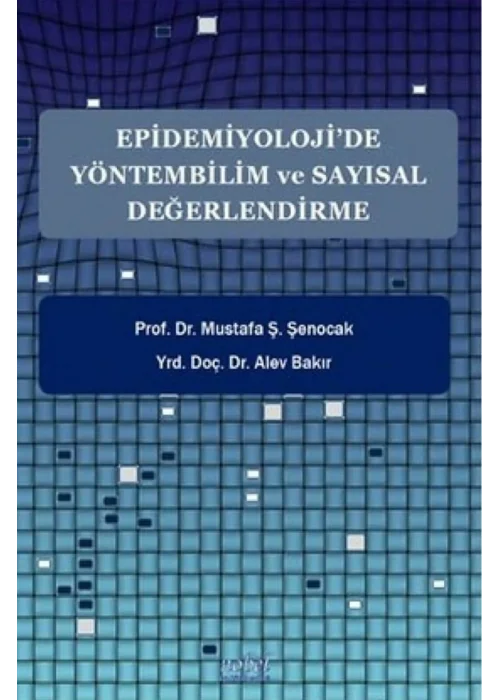Epidemiyoloji’de Yöntembilim ve Sayısal Değerlendirme