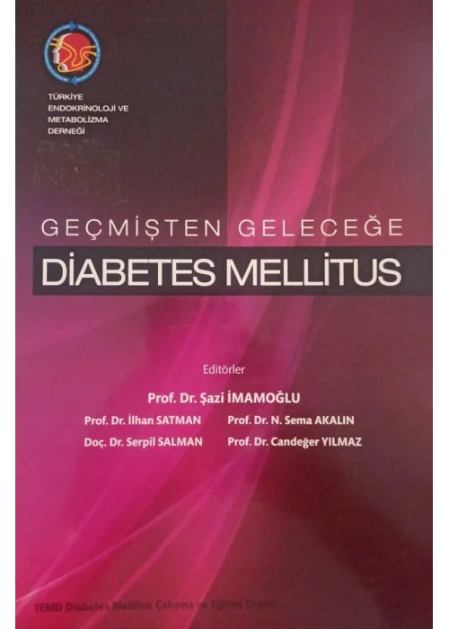 Geçmişten Geleceğe Diabetes Mellitus
