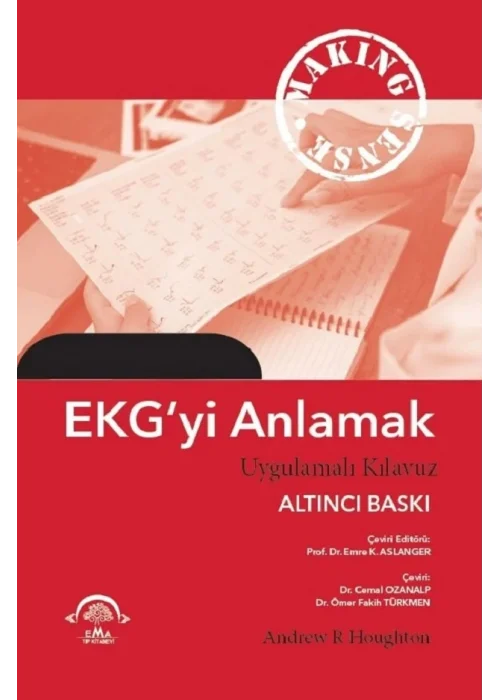 EKGyi Anlamak Uygulamalı Kılavuz 6. Baskı
