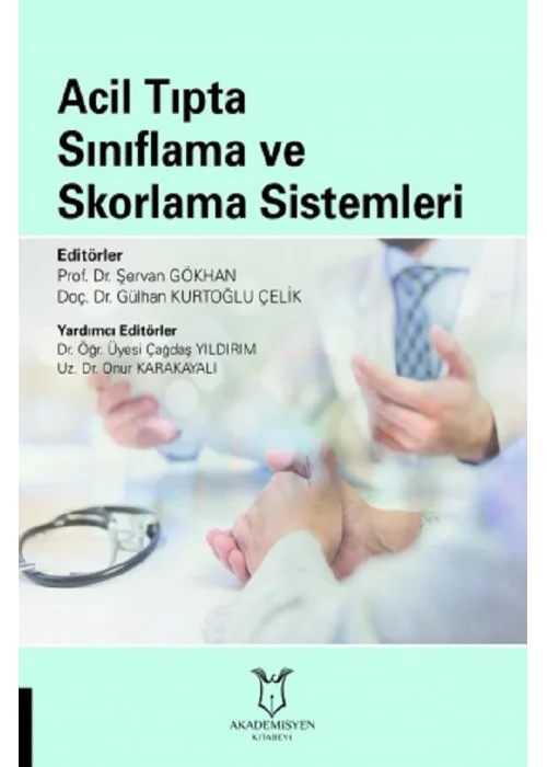 Acil Tıpta Sınıflama ve Skorlama Sistemi