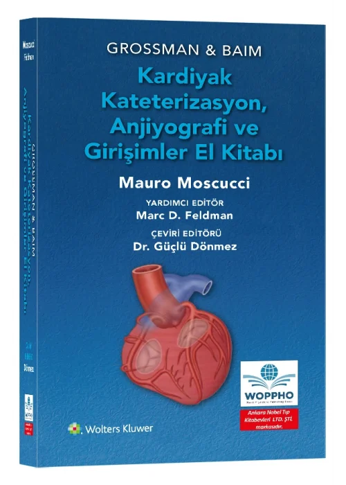 Grossman & Baim Kardiyak Kateterizasyon, Anjiyografi ve Girişimler El Kitabı ÖN SİPARİŞ