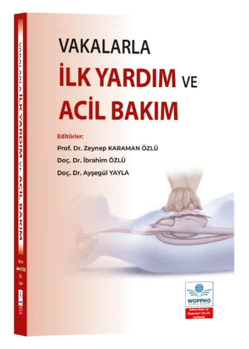 Vakalarla İlk Yardım ve Acil Bakım