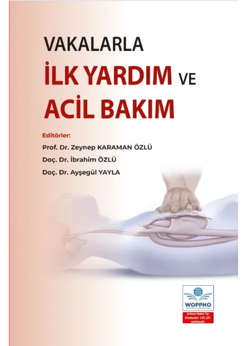 Vakalarla İlk Yardım ve Acil Bakım