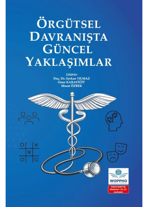Örgütsel Davranışta Güncel Yaklaşımlar