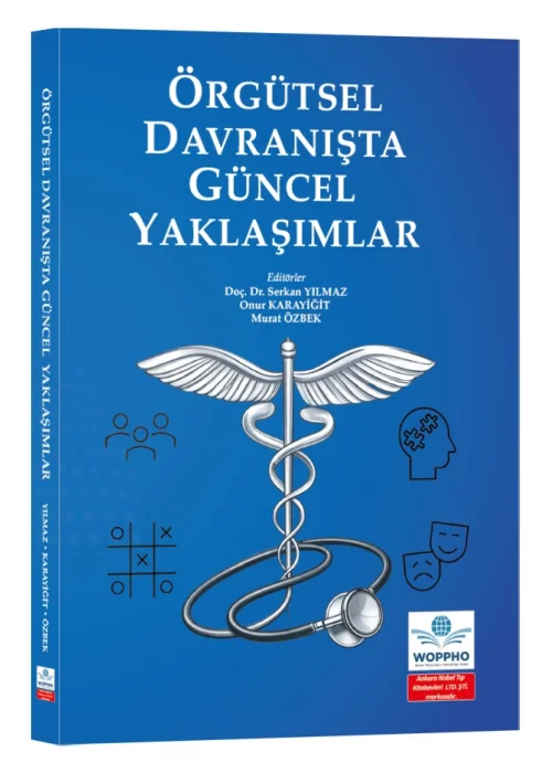 Örgütsel Davranışta Güncel Yaklaşımlar