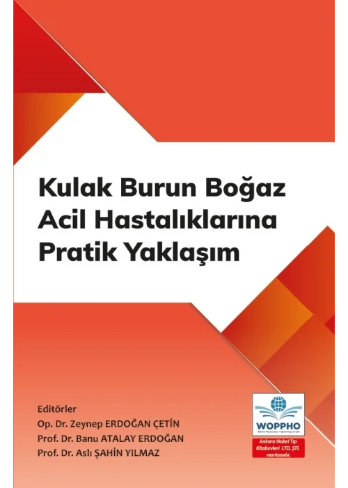 Kulak Burun Boğaz Acil Hastalıklarına Pratik Yaklaşım