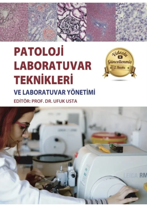 Patoloji Laboratuvar Teknikleri ve Laboratuvar Yönetimi ( Videolu 2.Baskı )