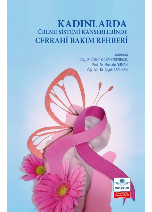 Kadınlarda Üreme Sistemi Kanserlerinde Cerrahi Bakım Rehberi ÖN SİPARİŞ
