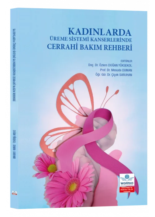 Kadınlarda Üreme Sistemi Kanserlerinde Cerrahi Bakım Rehberi ÖN SİPARİŞ
