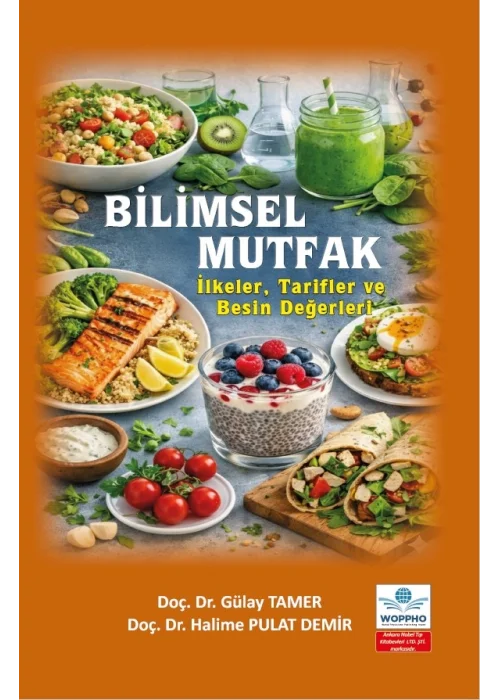 Bilimsel Mutfak: İlkeler, Tarifler ve Besin Değerleri