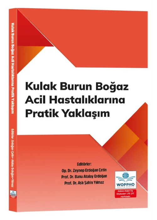 Kulak Burun Boğaz Acil Hastalıklarına Pratik Yaklaşım