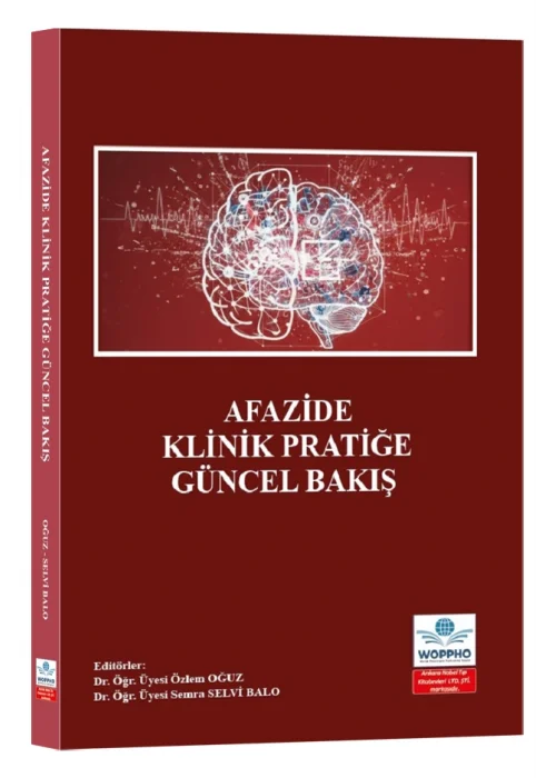 Afazide Klinik Pratiğe Güncel Bakış