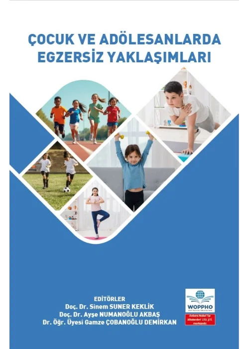 Çocuk ve Adölesanlarda Egzersiz Yaklaşımlar