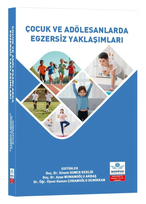Çocuk ve Adölesanlarda Egzersiz Yaklaşımlar
