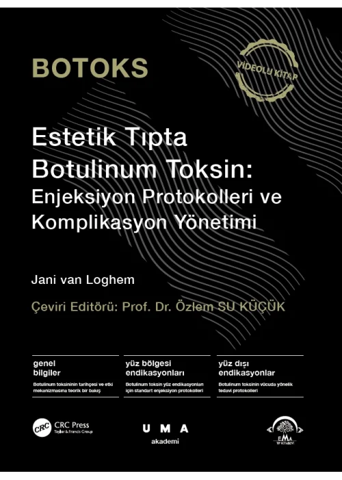 Botoks Estetik Tıpta Botulinum Toksin: Enjeksiyon Protokolleri ve Komplikasyon Yönetimi Videolu Kitap