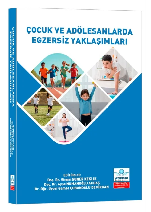 Çocuk ve Adölesanlarda Egzersiz Yaklaşımlar