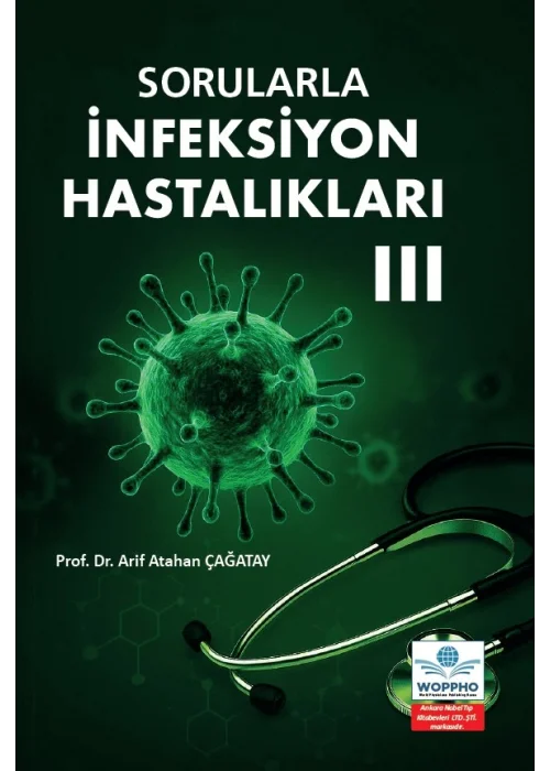 Sorularla İnfeksiyon Hastalıkları III