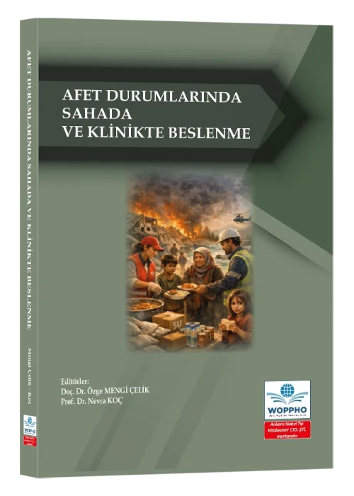 Afet Durumlarında Sahada Ve Klı̇nı̇kte Beslenme