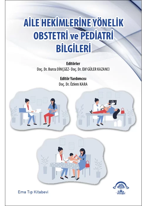 Aile Hekimlerine Yönelik Obstetri ve Pediatri Bilgileri